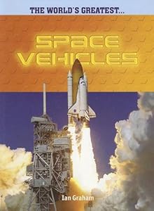 Space Vehicles (The World's Greatest)