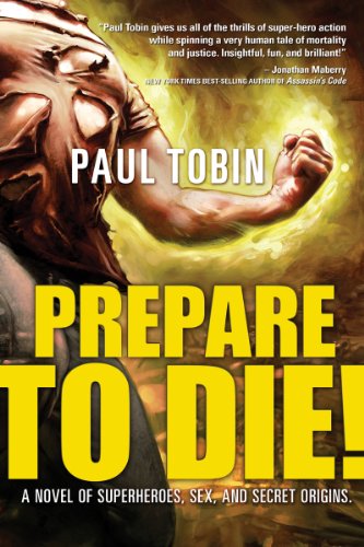 Prepare to Die! by Paul Tobin