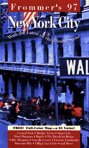 Frommer's 97: New York City (FROMMER'S NEW YORK CITY) by David Doty