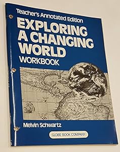 Exploring a Changing World Student Workbook