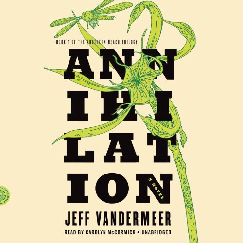Annihilation by Jeff VanderMeer