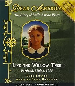 Dear America: Like the Willow Tree - Audio