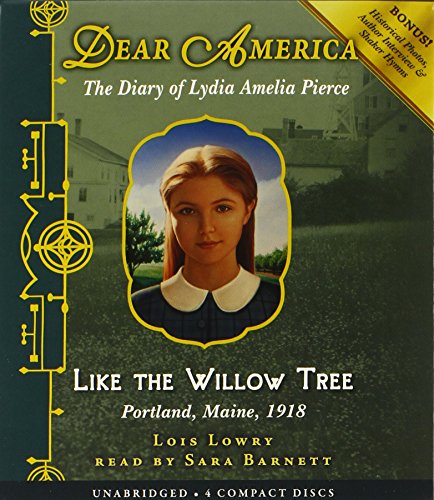 Dear America: Like the Willow Tree - Audio by Lois Lowry