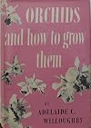 Orchids and How to Grow Them