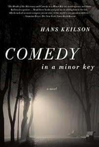Comedy in a Minor Key: A Novel by Hans Keilson