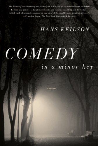 Comedy in a Minor Key: A Novel by Hans Keilson