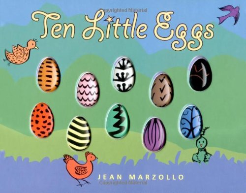 Ten Little Eggs by Jean Marzollo