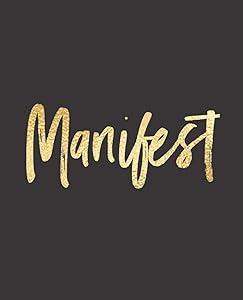 Manifest by Wealthy Lotus