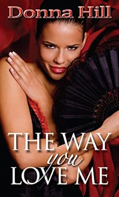 The Way You Love Me