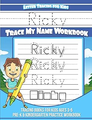 Ricky Letter Tracing for Kids Trace my Name Workbook: Tracing Books for Kids ages 3 - 5 Pre-K & Kindergarten Practice Workbook (Name Tracing Workbook)