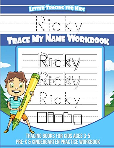 Ricky Letter Tracing for Kids Trace my Name Workbook: Tracing Books for Kids ages 3 - 5 Pre-K & Kindergarten Practice Workbook (Name Tracing Workbook) by Yolie Davis