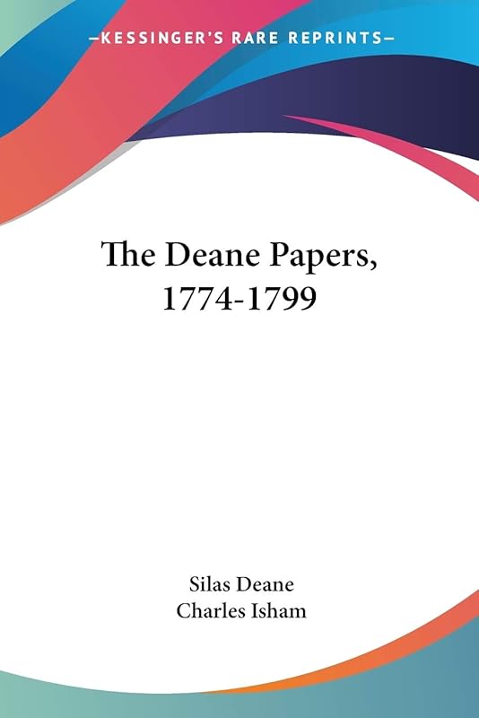 The Deane Papers, 1774-1799 by Silas Deane
