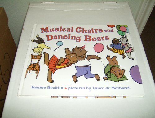 Musical Chairs and Dancing Bears by Joanne Rocklin