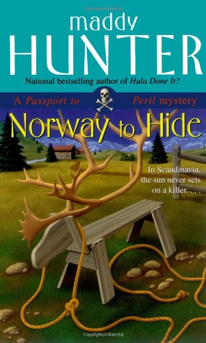 Norway to Hide: A Passport to Peril Mystery (Passport to Peril Mysteries) by Maddy Hunter