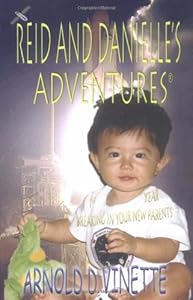 Reid and Danielle's Adventures - 1st Year Breaking in Your New Parents