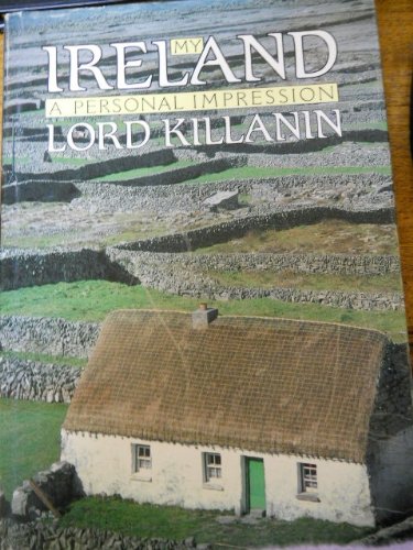 My Ireland - A Personal Impression by Lord Killanin