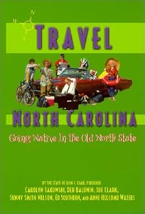 Travel North Carolina: Going Native in the Old North State by Sue;Sakowski Clark