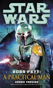 Boba Fett: A Practical Man: Star Wars (Short Story)