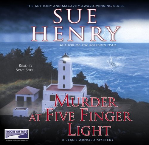 Murder at Five Finger Light: A Jessie Arnold Mystery by Sue Henry