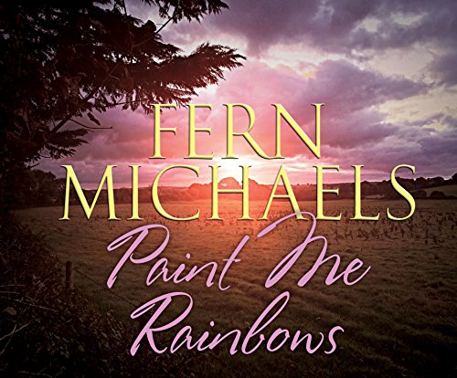 Paint Me Rainbows by Fern Michaels