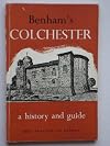 Benham's Colchester: A history and guide