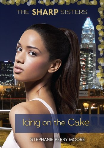Icing on the Cake by Stephanie Perry Moore