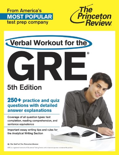 Verbal Workout for the GRE, 5th Edition (Graduate School Test Preparation) by Princeton Review