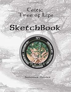 Celtic Tree of Life Sketchbook September - October - Ivy - The Survivor - Sept 30 - Oct 27 - I am ambitious. I am generous. I am creative. I am ... sketching budding artists. (Celtic Symbols) by AineMaire Callan
