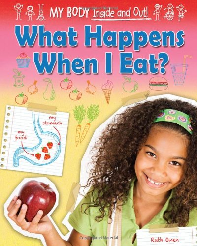 What Happens When I Eat? by Ruth Owen