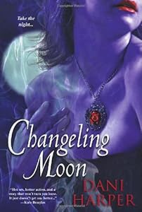 Changeling Moon by Dani Harper