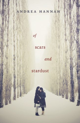 Of Scars and Stardust by Andrea Hannah