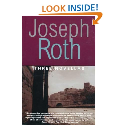 Three Novellas: THE LEGEND OF THE HOLY DRINKER, FALLMERAYER THE STATIONMASTER AND THE BUST OF TH (Works of Joseph Roth)