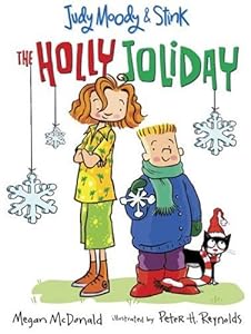 Judy Moody &amp; Stink: The Holly Joliday