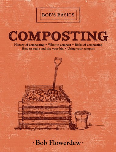 Composting: Bob's Basics by Bob Flowerdew