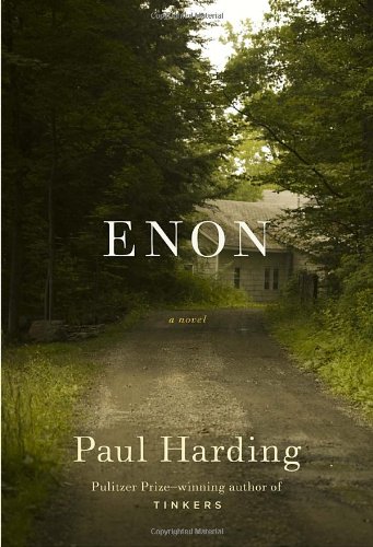 Enon: A Novel by Paul Harding