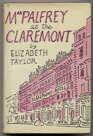Mrs. Palfrey at the Claremont by Elizabeth Taylor