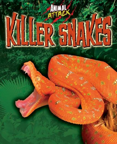 Killer Snakes (Animal Attack) by Alex Woolf