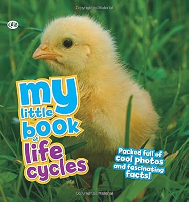 My Little Book of Life Cycles: Packed full of cool photos and fascinating facts!