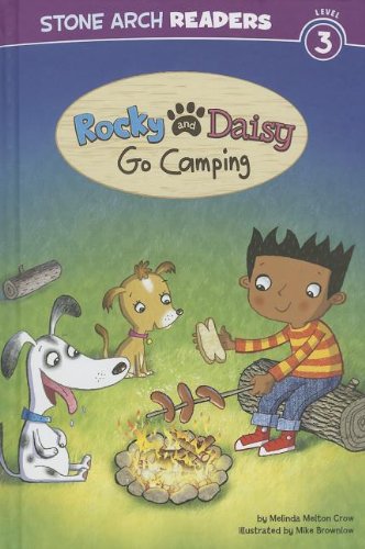 Rocky and Daisy Go Camping by Melinda Melton Crow