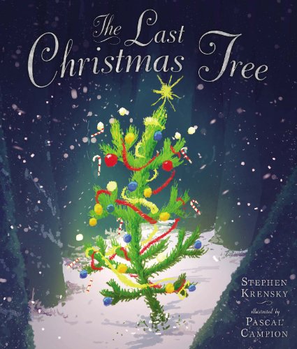 The Last Christmas Tree by Stephen Krensky 
			
			
		
		
		
       	 
       		
       			,