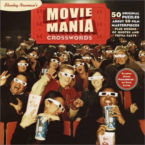 Stanley Newman's Movie Mania Crosswords (Other) by Stanley Newman