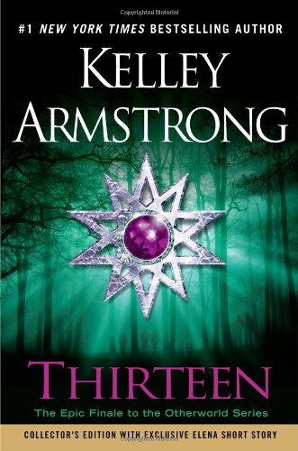 Thirteen: An Otherworld Novel by Kelley Armstrong