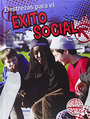 Destrezas Para El Exito Social by Meg Greve