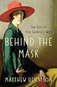 Behind the Mask: The Life of Vita Sackville-West