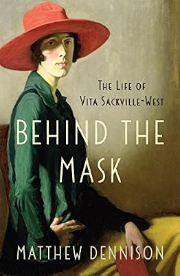 Behind the Mask: The Life of Vita Sackville-West