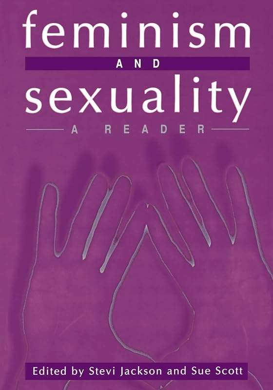 Feminism and Sexuality: A Reader (Gender and Culture Series) by Stevi Jackson