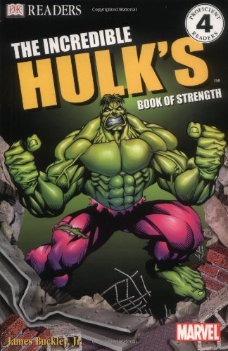 Incredible Hulk Book of Strength (DK Readers, Level 4) by DK Publishing