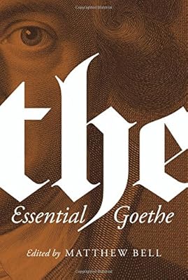 The Essential Goethe
