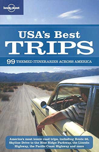 Lonely Planet USA's Best Trips by Alison Bing