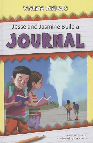 Jesse and Jasmine Build a Journal by Rachel Lynette  ,